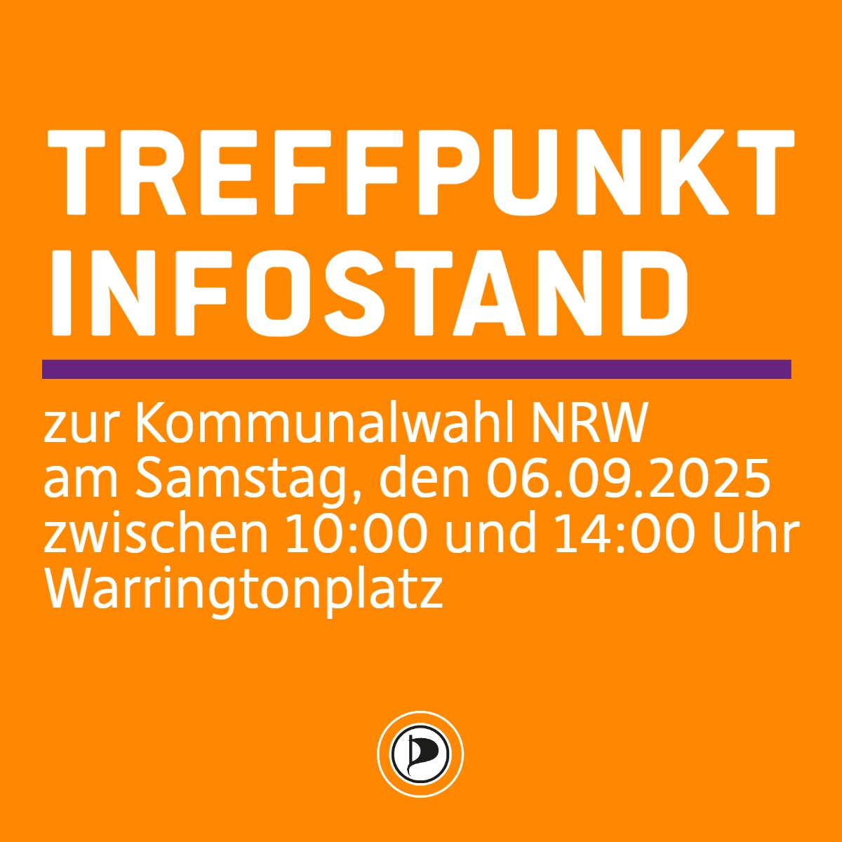 orange farbenes Sharepic mit der Überschrift "Treffpunkt Infostand", hierunter eine lila farbene Trennlinie. HIerunter der Erklärtext "zur Kommunalwahl NRW am Samstag, den 06.09.2025 zwischen 10:00 und 14:00 Uhr, Warringtonplatz"